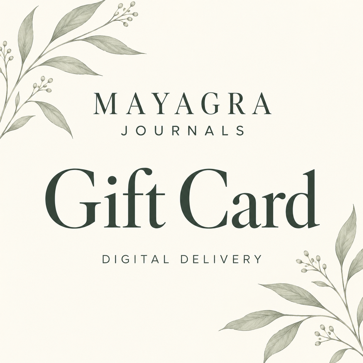 Mayagra Journals digital gift card with dark green lettering and sage botanical illustrations on an ivory background.